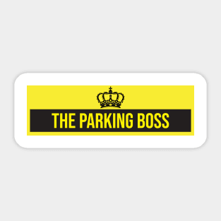 The parking boss | You parallel park like a pro | Skillful driver Sticker